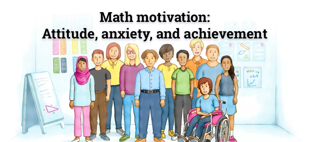 Feaured image for the post: Math motivation: Attitude, anxiety, and achievement