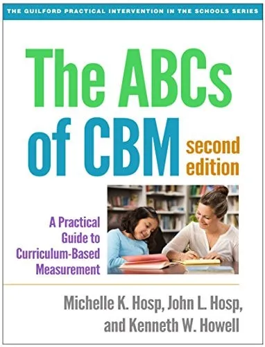 Cover of The ABCs of CBM: A Practical Guide to Curriculum-Based Measurement