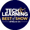 Tech and Learning Best of Show ISTE 2024 badge