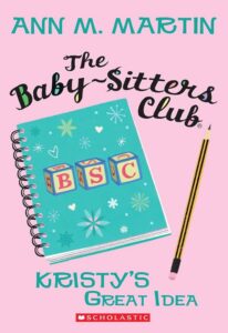 "Kristy’s Great Idea" book cover
