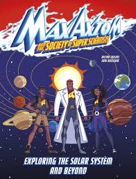 "Max Axiom and the Society of Super Scientists" book cover